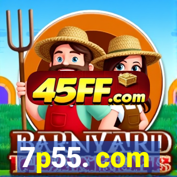 7p55. com